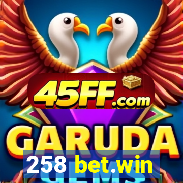 258 bet.win